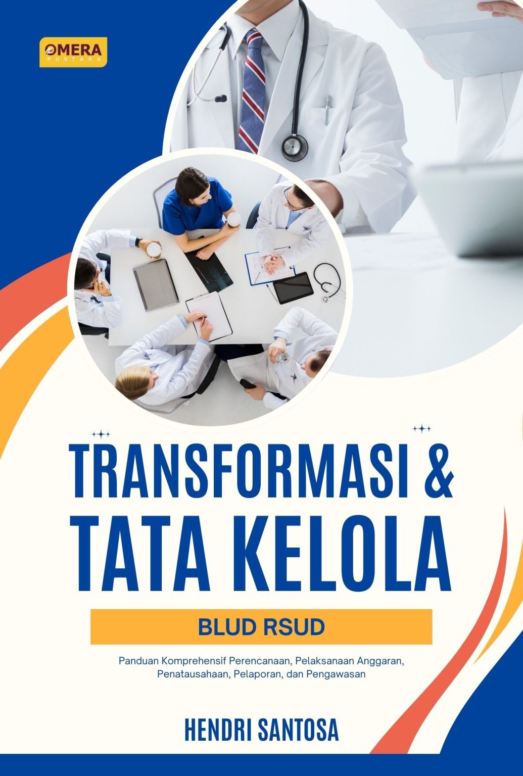 Transformasi dan Tata Kelola BLUD RSUD (Panduan Komprehensif ...